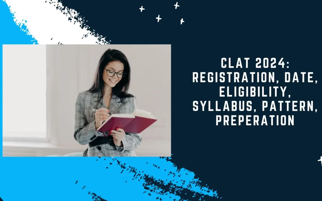 CLAT 2025: FREE Complete Guide