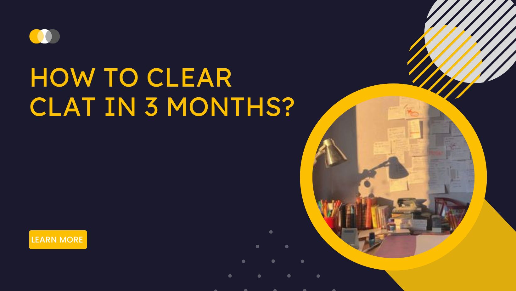 how to clear clat in 3 Months