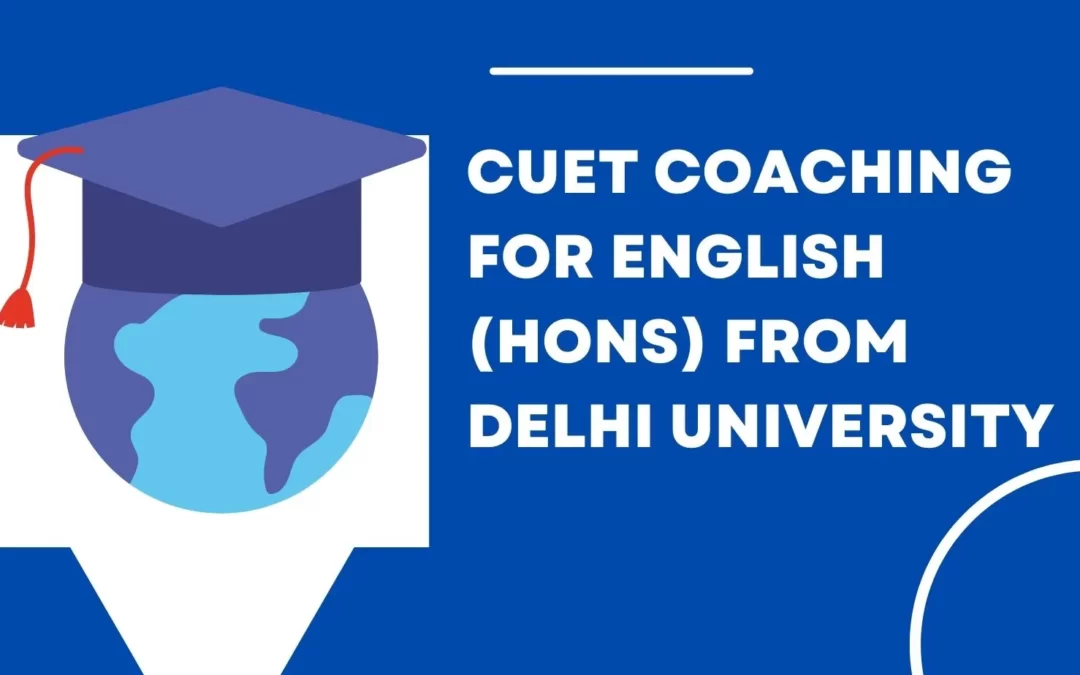 CUET Coaching for English (Hons) from DU