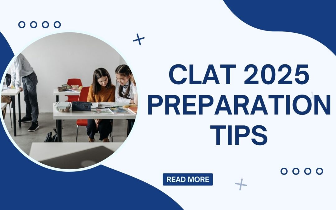 CLAT 2025 Preparation Tips