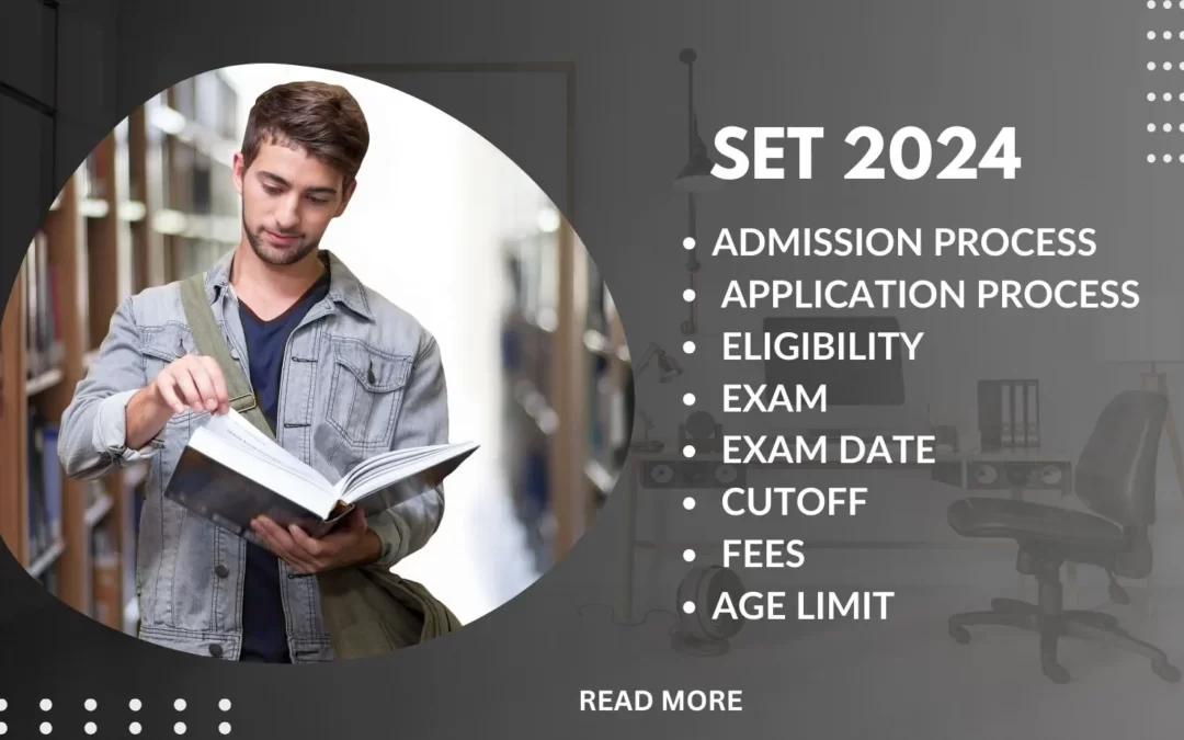 SET 2025: Admission Process, Application Process, Eligibility, Exam, Exam Date, Cutoff, Fees, and Age Limit