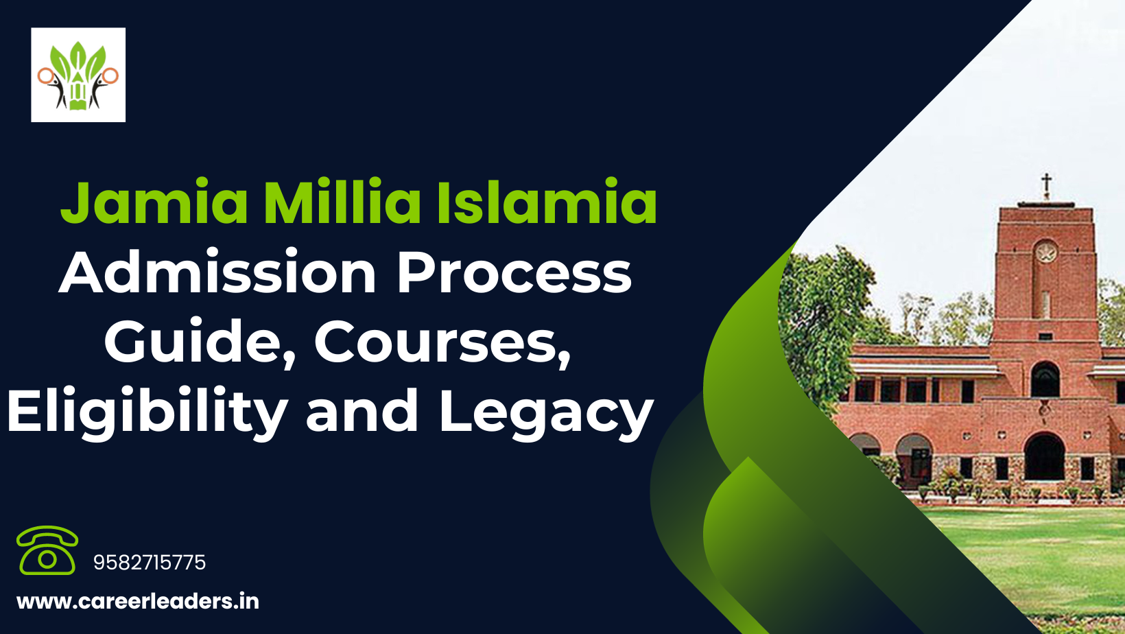 Jamia Millia Islamia Admission Process Guide, Courses, Eligibility and Legacy