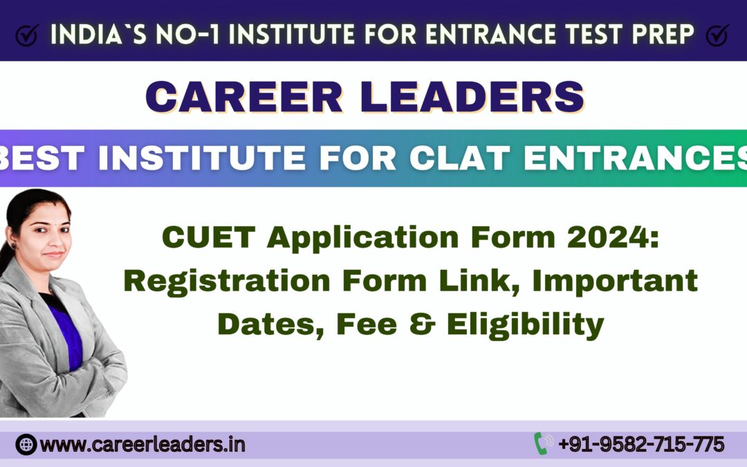 CUET Application Form 2025: Registration Form Link, Important Dates, Fee & Eligibility