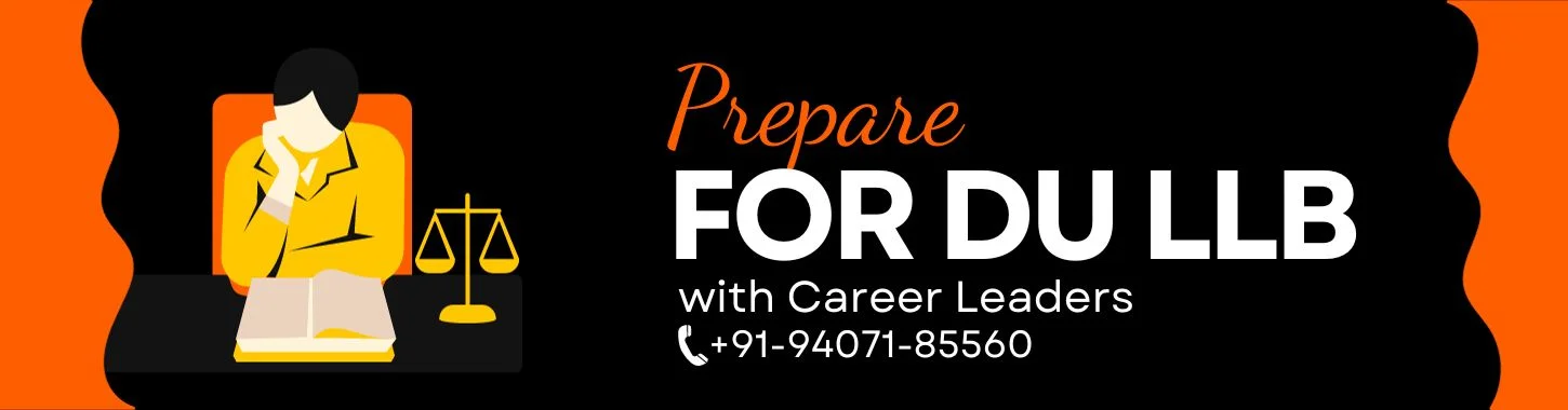 Prepare for DU LLB With Career Leaders