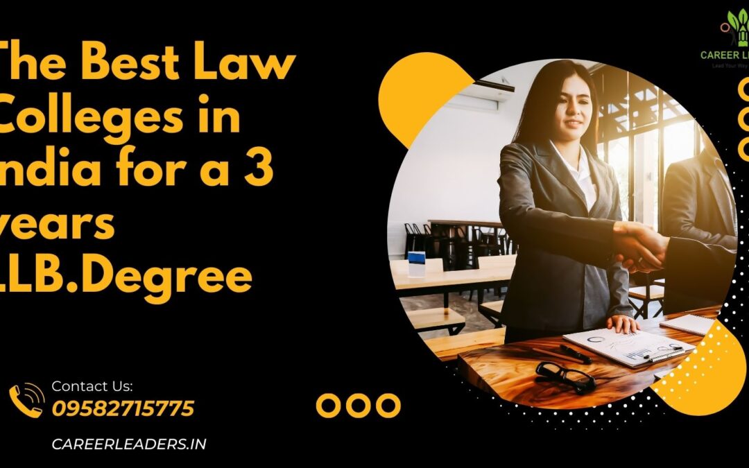 The Best Law Colleges in India for a 3 years LLB Degree