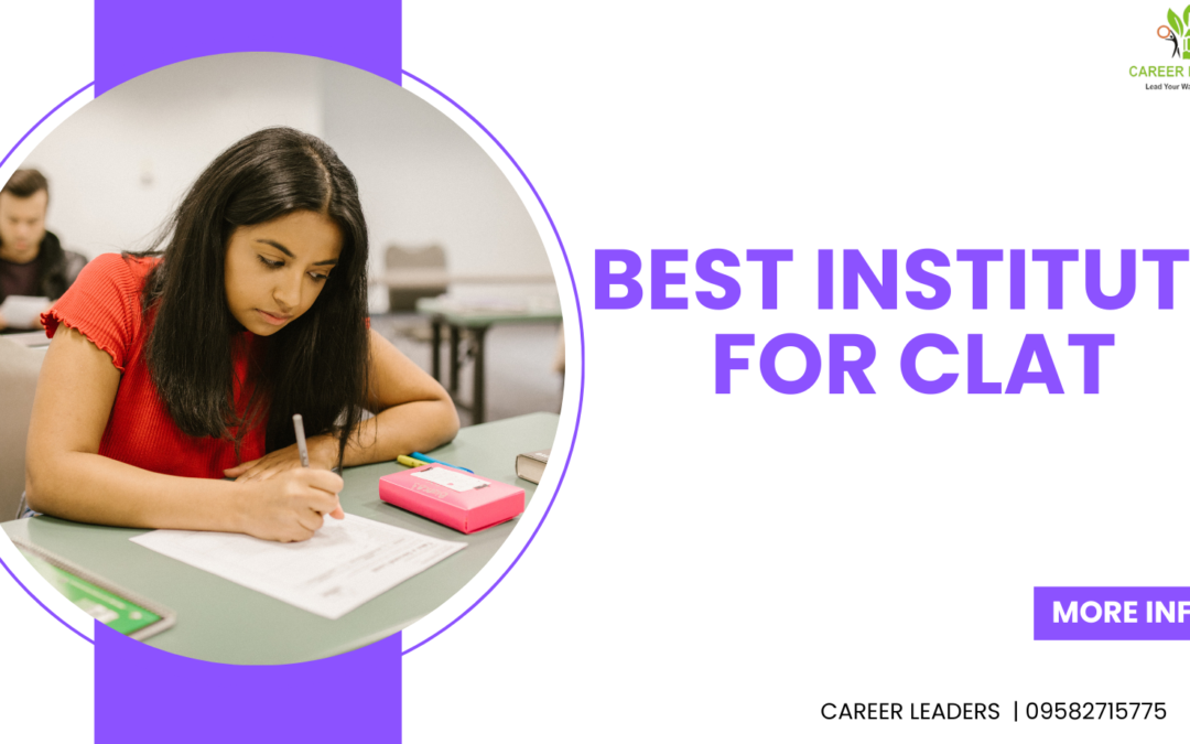 CLAT : Best institute for CLAT