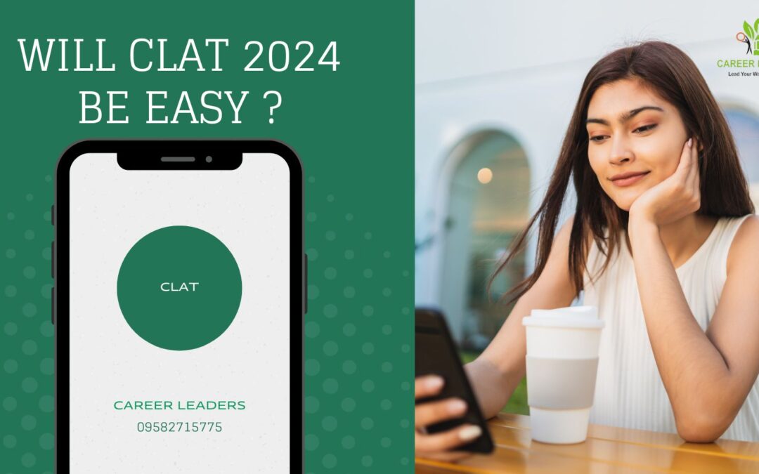 CLAT : Will CLAT 2025 be easy