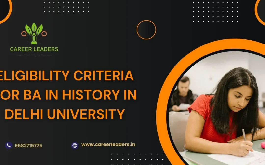 Eligibility Criteria for BA in History in Delhi University