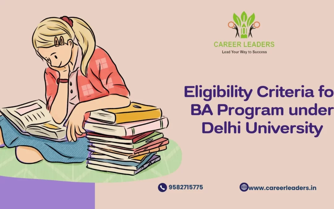 Eligibility Criteria for BA Program under Delhi University