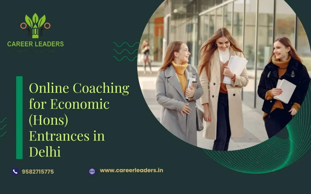 Online Coaching for Economic (Hons) Entrances in Delhi