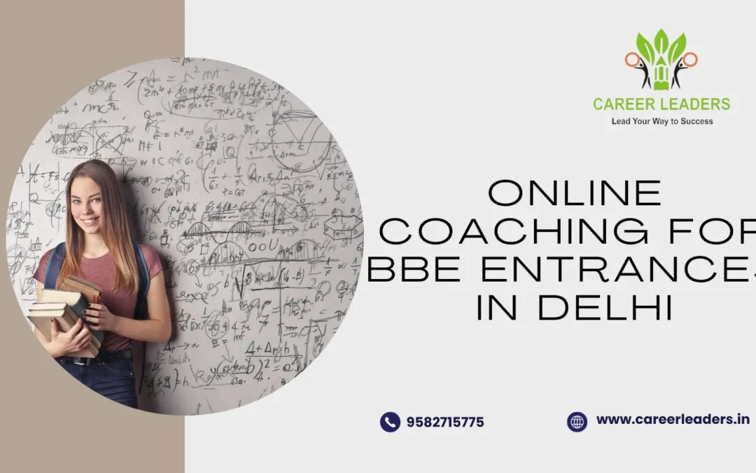 Online Coaching for BBE Entrances in Delhi