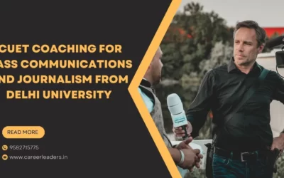 CUET Coaching for Mass Communications and Journalism from Delhi University