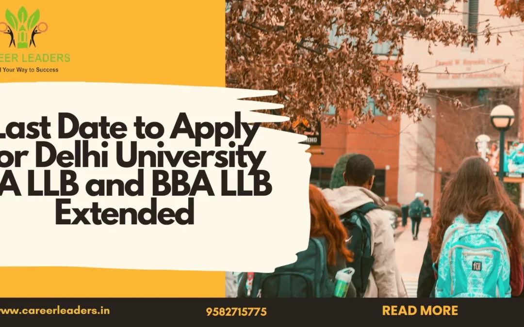 Last Date to Apply for Delhi University BA LLB and BBA LLB Extended