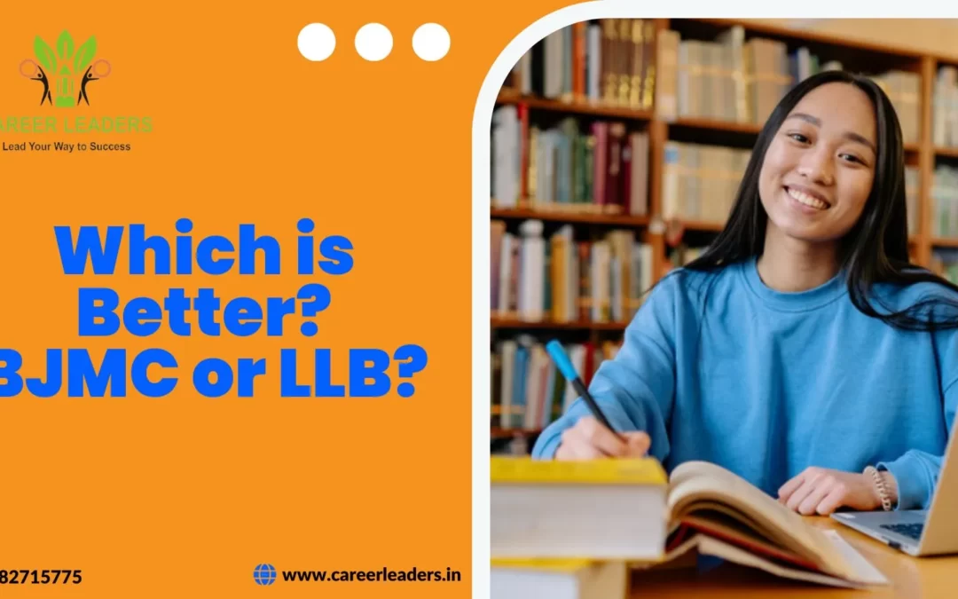 Which is better? BJMC or LLB?