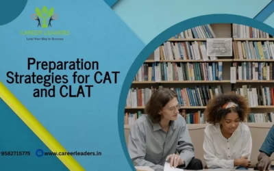 Preparation Strategies for CAT and CLAT