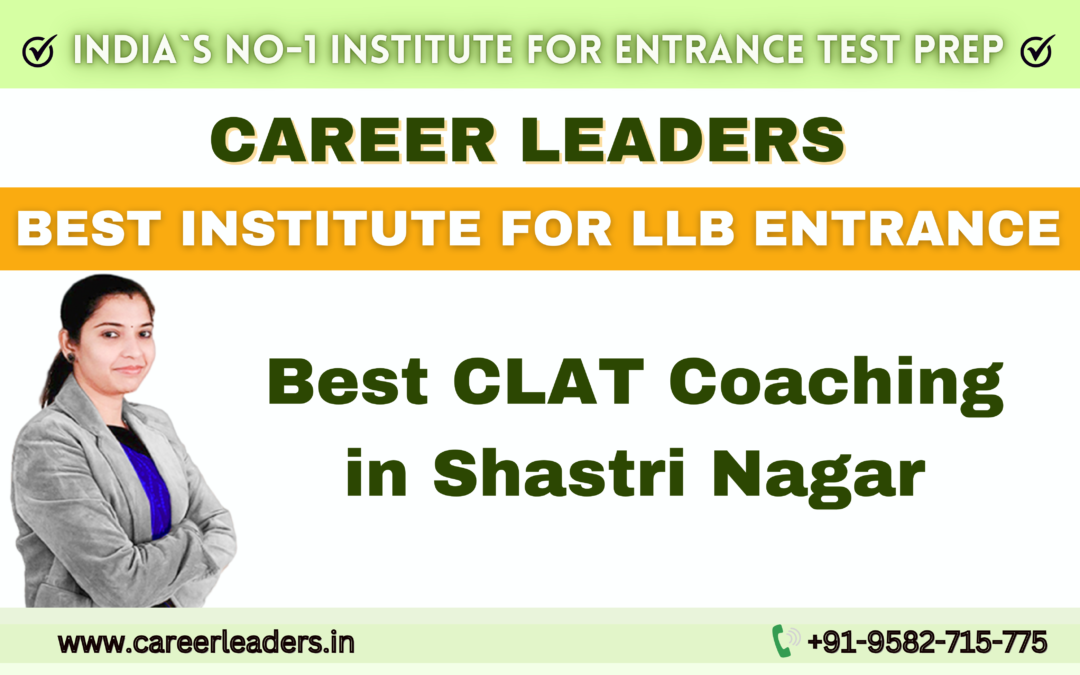 Best CLAT Coaching in shastri nagar