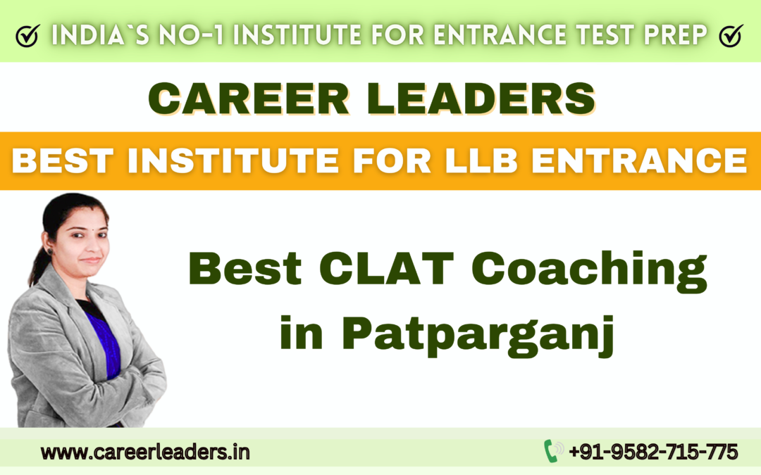 Best Clat Coaching In Patparganj