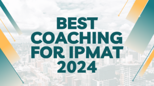 Best Coaching For IPMAT 2025