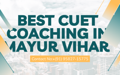 Best Cuet Coaching In Mayur Vihar