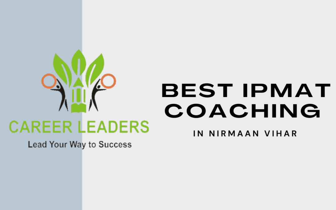 Best IPMAT Coaching In Nirmaan Vihar