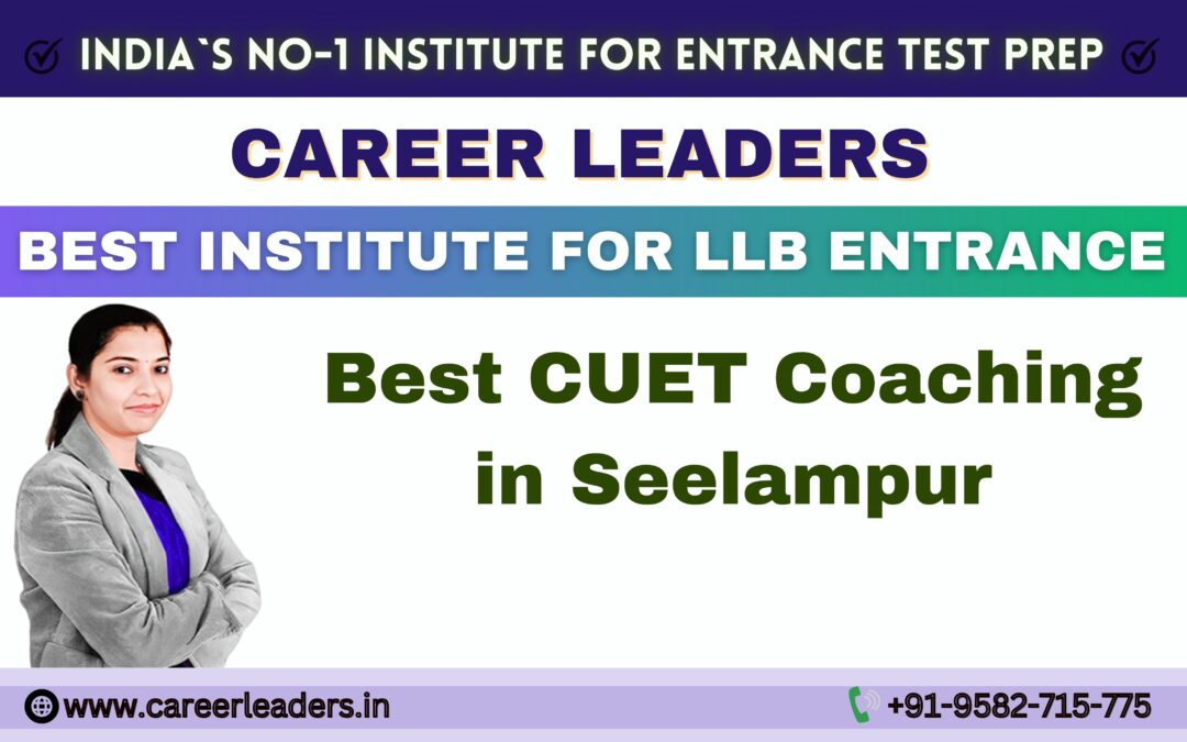 Best CUET Coaching in seelampur