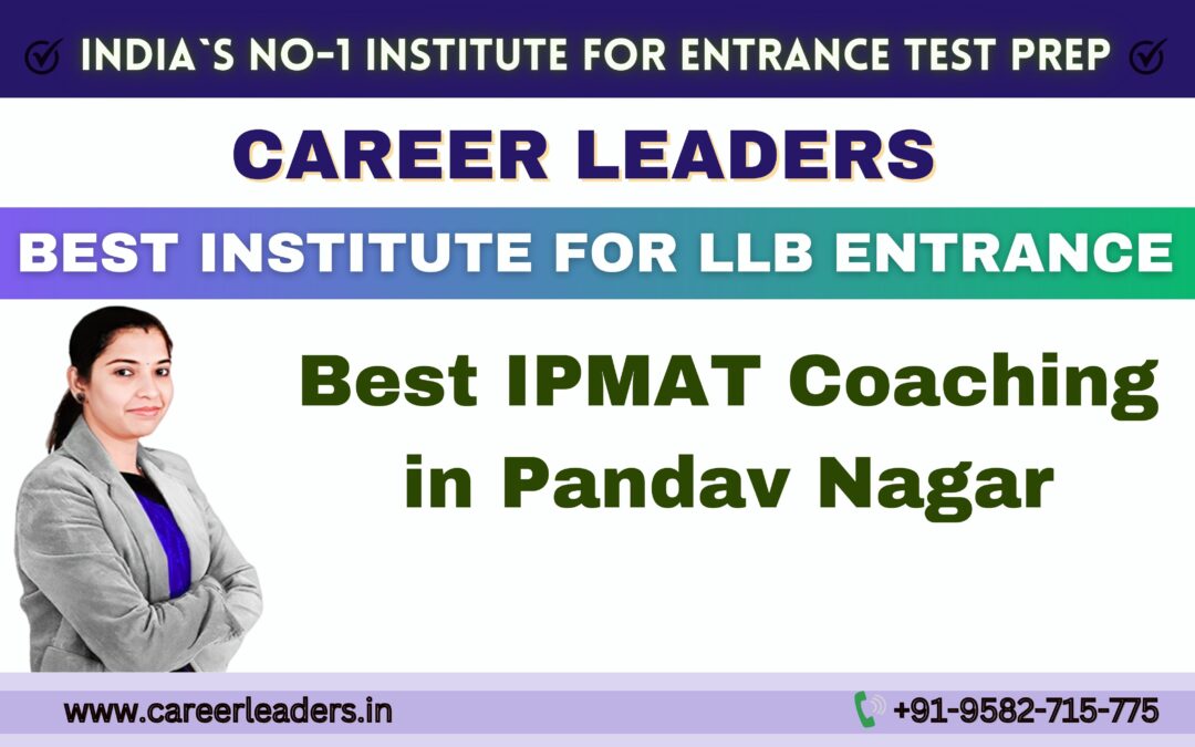 Best IPMAT Coaching in Pandav Nagar