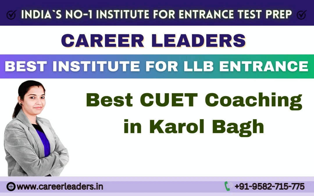 Best CUET Coaching in Karol Bagh