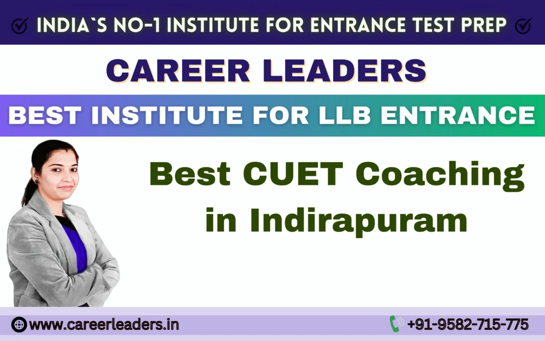 Best CUET Coaching in Indirapuram