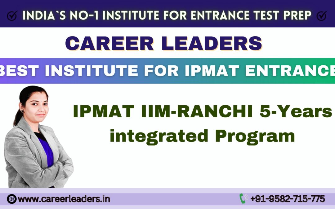 IPMAT IIM-RANCHI 5-Years integrated Program