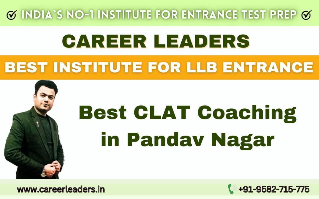 Best CLAT Coaching in Pandav Nagar