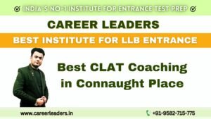 Best CLAT Coaching in Connaught Place