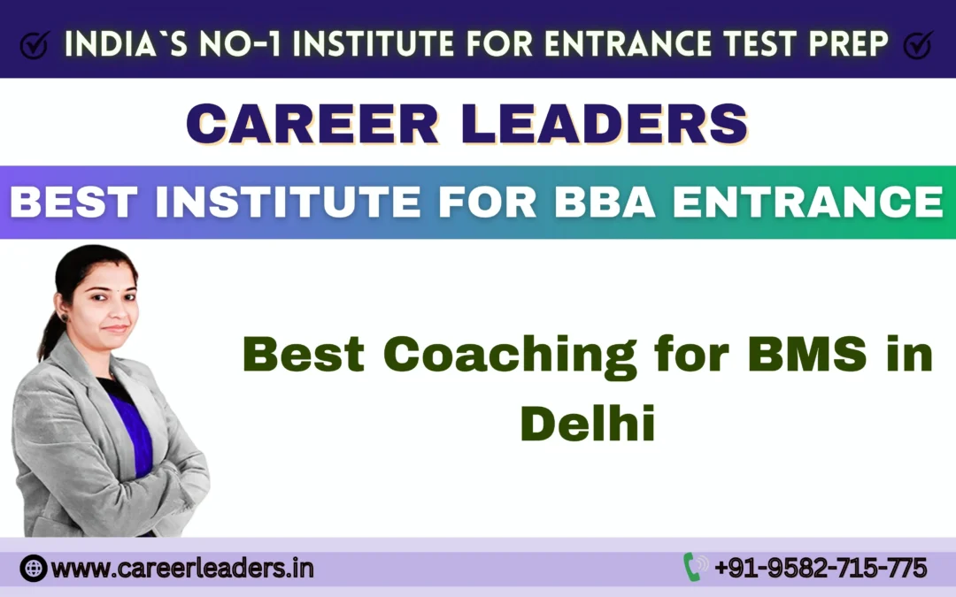 Best Coaching for BMS in Delhi
