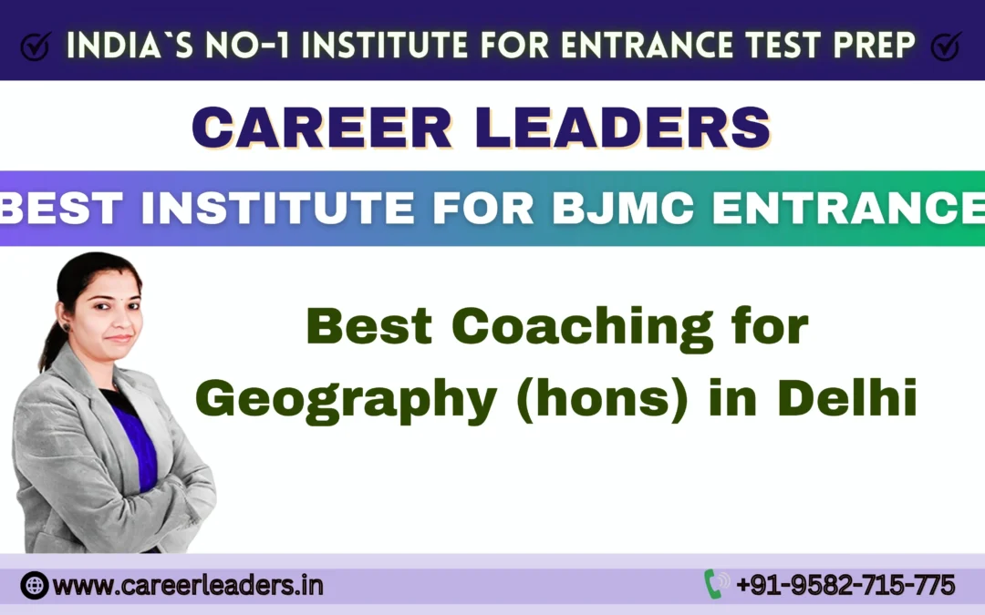 Best Coaching for Geography (hons) in Delhi