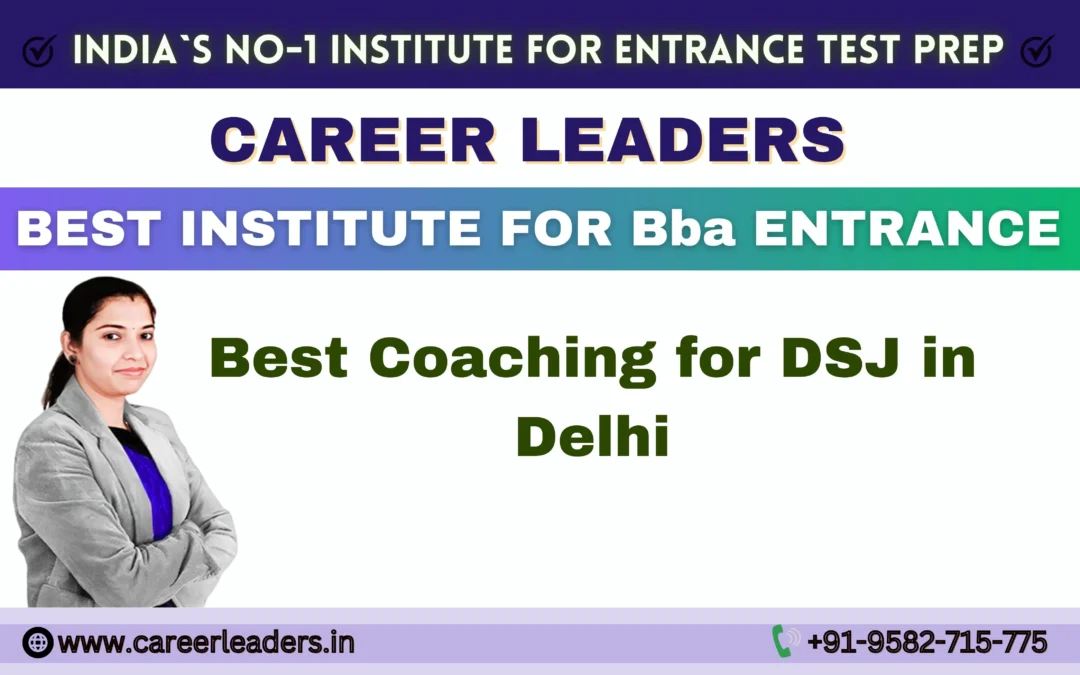 Best Coaching for DSJ in Delhi