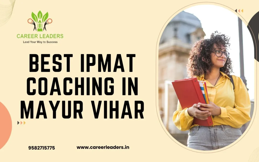 Best IPMAT Coaching in Mayur Vihar