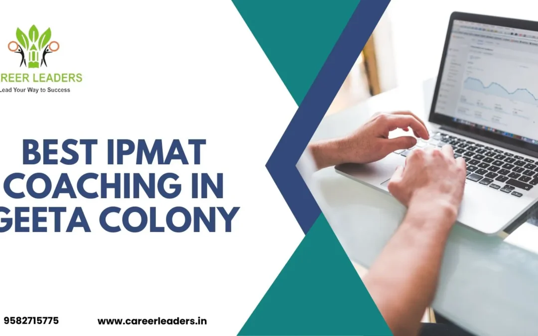 Best IPMAT Coaching in Geeta Colony