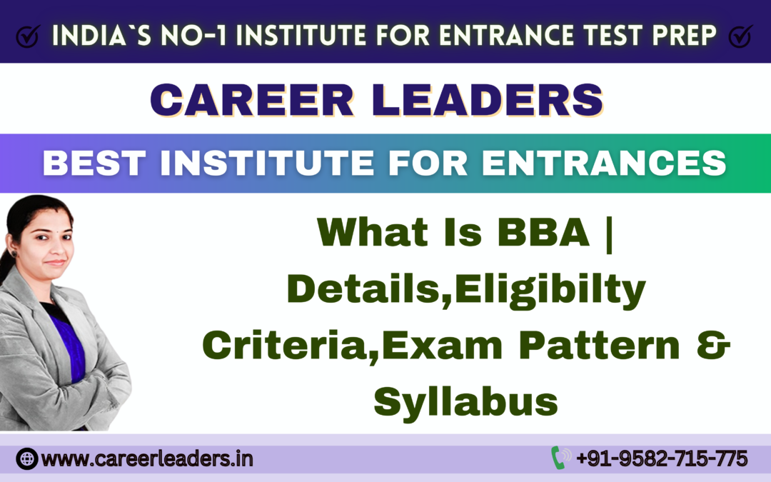 What is BBA | Details, Eligibility Criteria, Exam Pattern, Syllabus