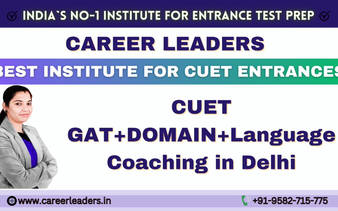 CUET GAT+DOMAIN+Language Coaching in Delhi