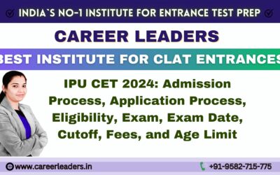 IPU CET 2024: Admission Process, Application Process, Eligibility, Exam, Exam Date, Cutoff, Fees, and Age Limit