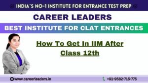 How To Get In IIM After Class 12th