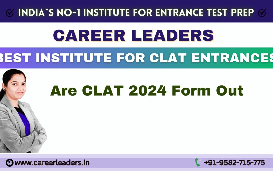 CLAT : Are CLAT 2025 out?