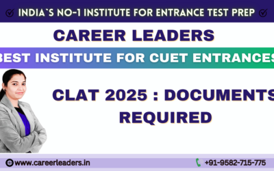 CLAT 2025 : DOCUMENTS REQUIRED