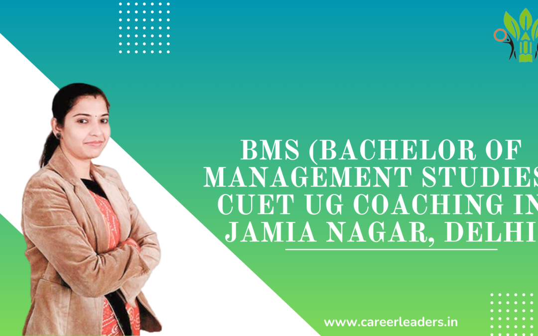 BMS CUET UG Coaching in Jamia Nagar, Delhi