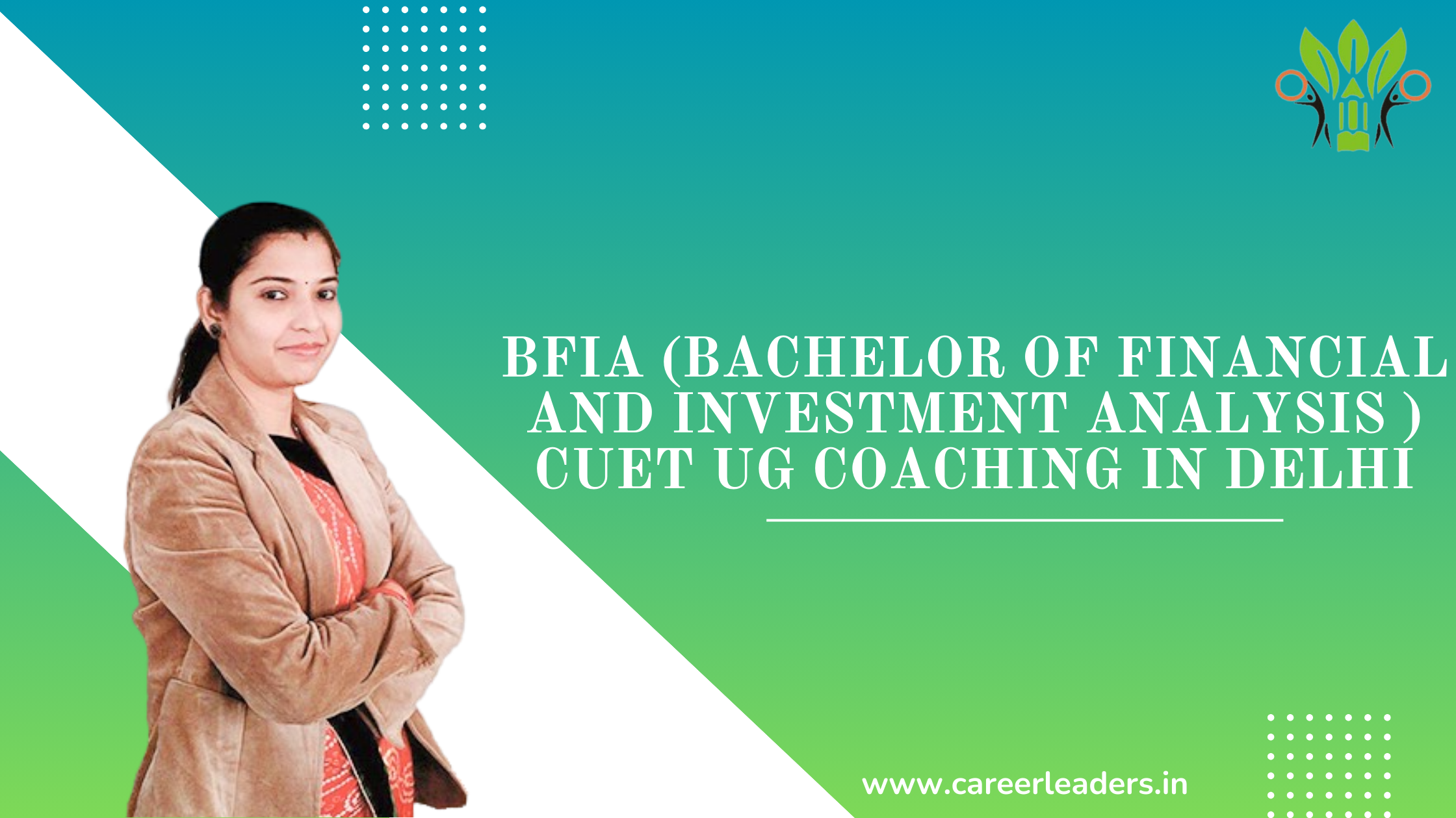 BFIA (Bachelor of Financial and Investment Analysis ) CUET UG Coaching in Delhi