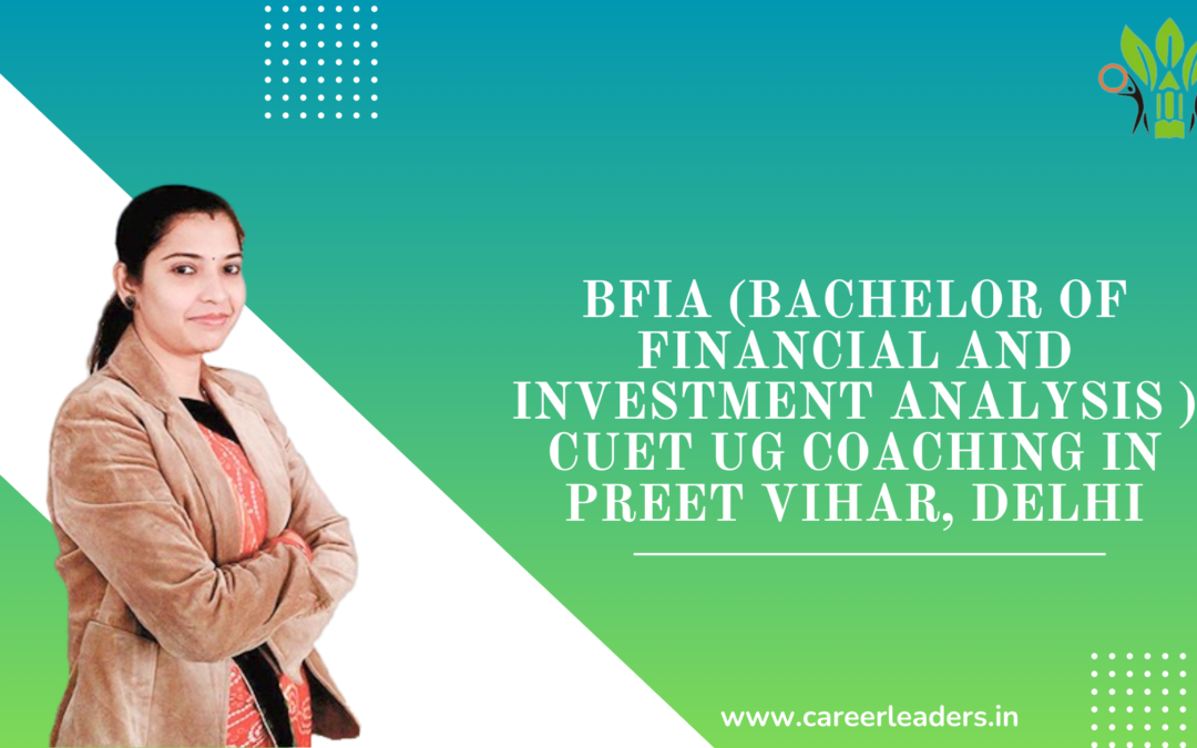 BFIA CUET UG Coaching in Preet Vihar, Delhi