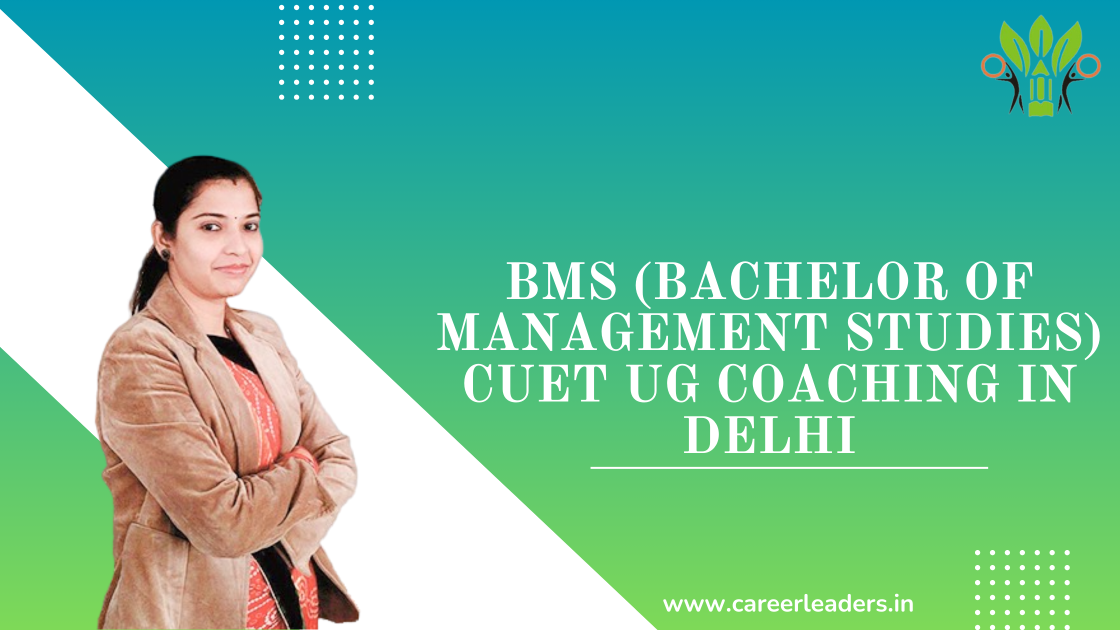 BMS (Bachelor of Management Studies) CUET UG Coaching in Delhi