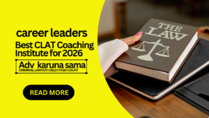 Career  Leaders : Best CLAT Coaching Institute for 2026