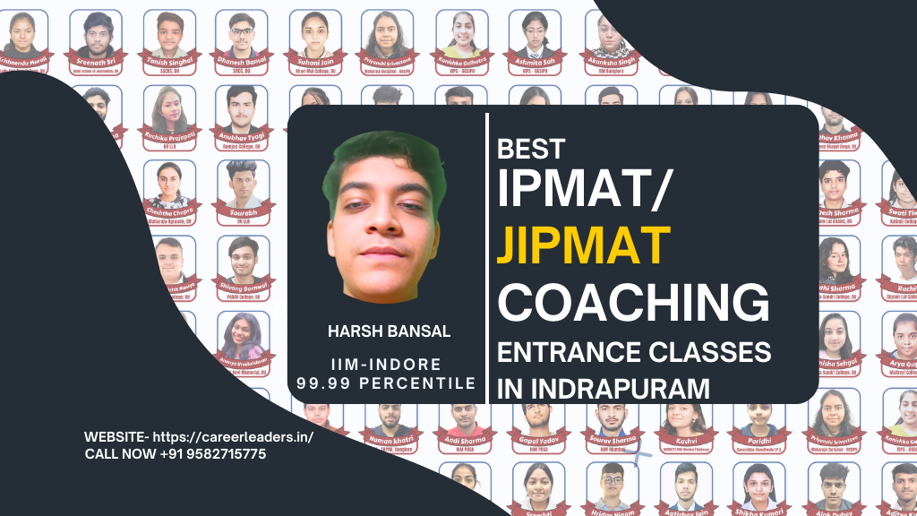IPMAT 2025: Best IPMAT Coaching in Indirapuram & Complete Guide
