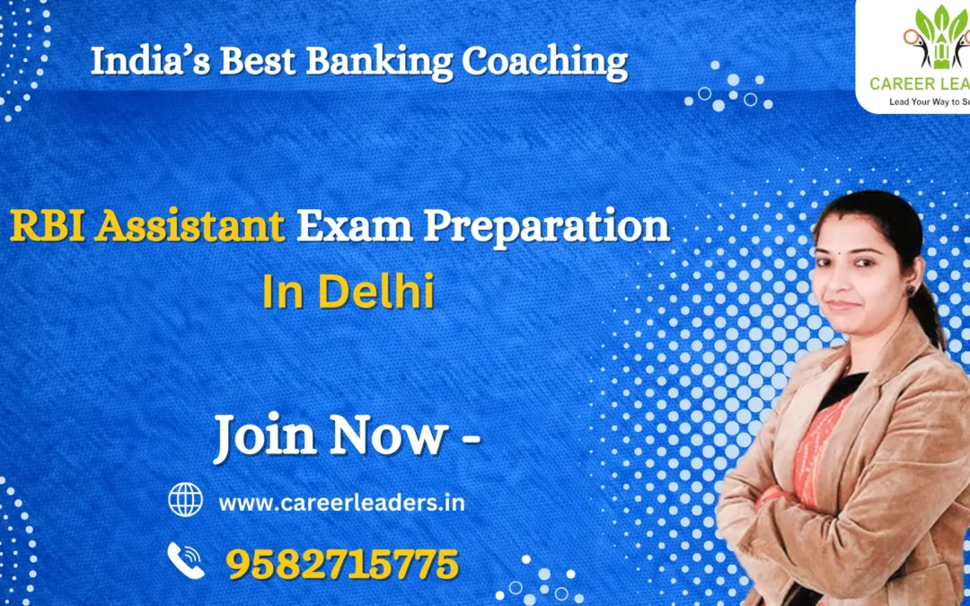 RBI Assistant Exam Preparation in Delhi – Complete Guide 2026