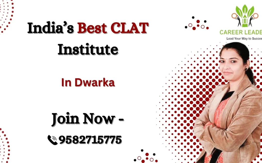 CLAT Coaching in Dwarka